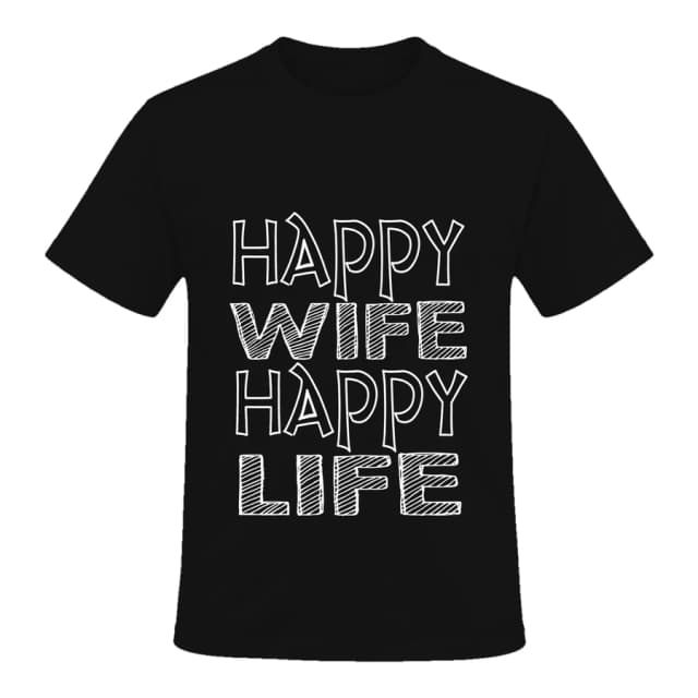 T-shirt — Happy wife happy life